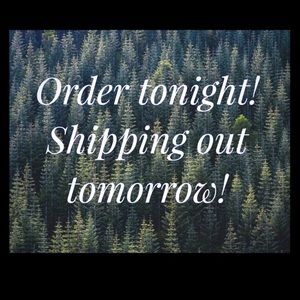 ORDER TONIGHT!!